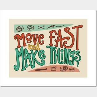 Move Fast and Make Things Posters and Art